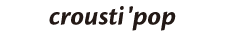 crousti'popの文字
